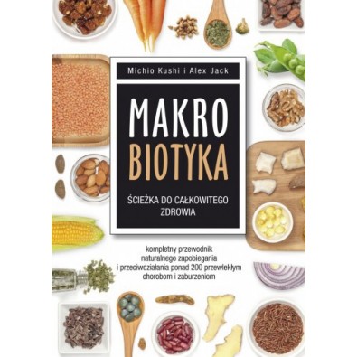 Makrobiotyka - ścieżka do całkowitego zdrowia (książka)