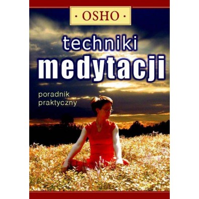 Techniki medytacji. OSHO (książka)