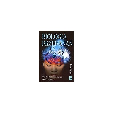 Biologia przekonań (książka)