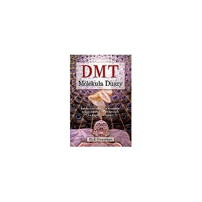 DMT. Molekuła duszy (książka)