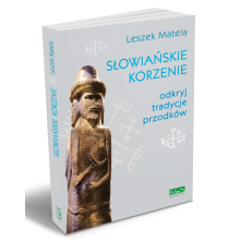 Słowiańskie korzenie. Odkryj tradycje przodków (książka)